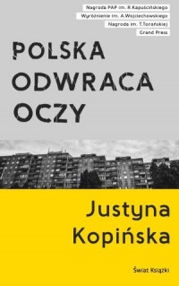 Polska odwraca oczy. Reportaże - okładka książki