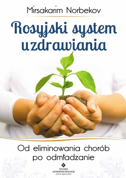 Rosyjski system uzdrawiania. Od - okładka książki