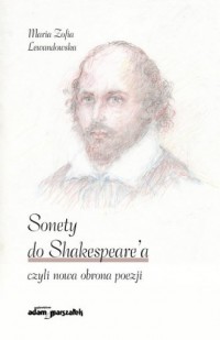 Sonety do Shakespearea czyli nowa - okładka książki