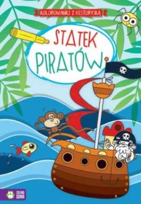 Statek piratów. Kolorowanki z historyjką - okładka książki