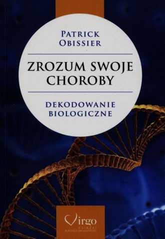 Zrozum swoje choroby. Dekodowanie - okładka książki