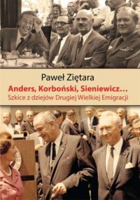 Anders, Korboński, Sieniewicz.... - okładka książki