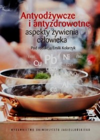 Antyodżywcze i antyzdrowotne aspekty - okładka książki