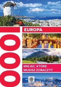 Europa. 1000 miejsc które musisz - okładka książki