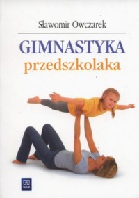 Gimnastyka przedszkolaka - okładka książki