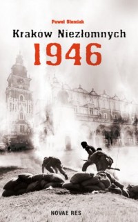 Kraków niezłomnych 1946 - okładka książki