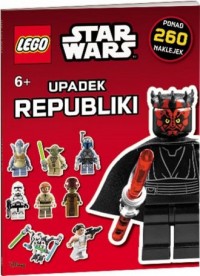 Lego Star Wars. Upadek Republiki - okładka książki