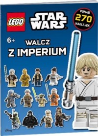 Lego Star Wars. Walcz z Imperium - okładka książki