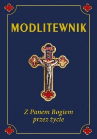 Modlitewnik. Z Panem Bogiem przez - okładka książki