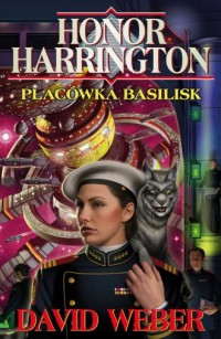 Honor Harrington. Placówka Basilisk - okładka książki