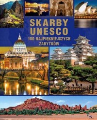 Skarby UNESCO. 100 najpiękniejszych - okładka książki