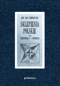 Sklepienia polskie. Reprint wydania - zdjęcie reprintu, mapy