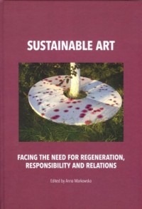 Sustainable art Facing the need - okładka książki