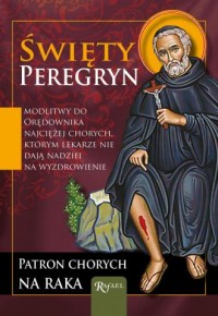 Święty Peregryn - patron chorych - okładka książki