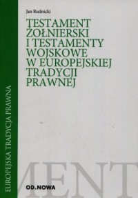 Testament żołnierski i testamenty - okładka książki