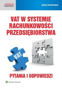 VAT w systemie rachunkowości przedsiębiorstwa. - okładka książki