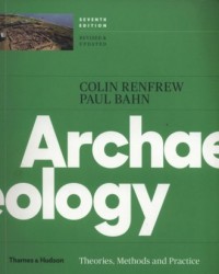 Archaeology. Theories, Methods, - okładka książki