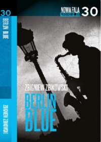 Berlin Blue. Seria: Nowa fala polskiego - okładka książki
