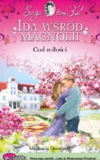 Ida wśród magnolii. Tom 32. Cud - okładka książki