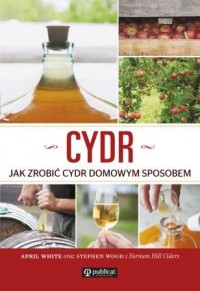 Cydr. Jak zrobić cydr domowym sposobem - okładka książki