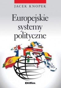 Europejskie systemy polityczne - okładka książki