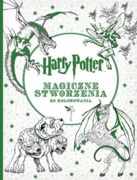 Harry Potter. Magiczne stworzenia - okładka książki