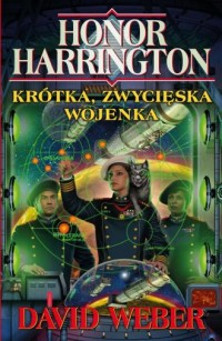 Honor Harrington. Krótka, zwycięska - okładka książki