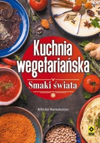 Kuchnia wegetariańska. Smaki świata - okładka książki