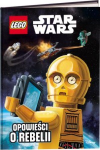 LEGO Star Wars. Opowieści o Rebelii - okładka książki