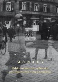 Monady. Polsko-niemiecko-żydowskie - okładka książki