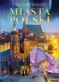 Najpiękniejsze miasta Polski - okładka książki