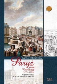 Paryż przed rewolucją (1774-1789) - okładka książki
