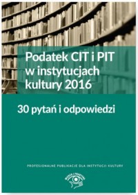 Podatek CIT i PIT w instytucjach - okładka książki