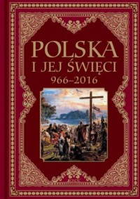 Polska i jej święci 966-2016 - okładka książki