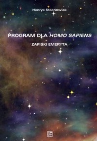 Program dla homo sapiens. Zapiski - okładka książki