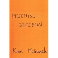 Przemyśl - Szczecin - okładka książki