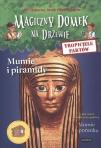 Tropiciele faktów. Mumie i piramidy - okładka książki