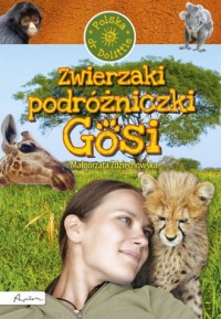 Zwierzaki podróżniczki Gosi. Polska - okładka książki