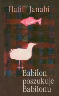Babilon poszukuje Babilonu - okładka książki