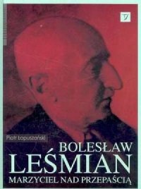 Bolesław Leśmian. Marzyciel nad - okładka książki