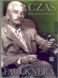 Czas niezrównany. Życie Williama - okładka książki