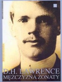 D.H. Lawrence. Mężczyzna żonaty - okładka książki