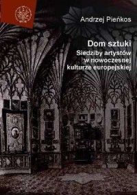 Dom sztuki. Siedziby artystów w - okładka książki