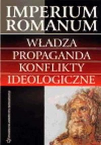 Imperium Romanum. Władza, propaganda, - okładka książki