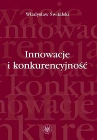 Innowacje i konkurencyjność - okładka książki