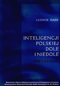 Inteligencji polskiej dole i niedole. - okładka książki