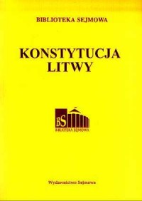 Konstytucja Litwy. Seria: Biblioteka - okładka książki