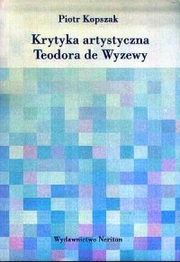Krytyka artystyczna Teodora de - okładka książki