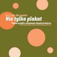 Nie tylko plakat. Polska grafika - okładka książki