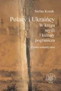 Polacy i Ukraińcy. W kręgu myśli - okładka książki